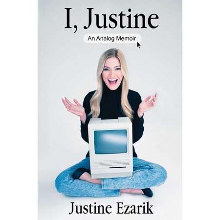 I, Justine : An Analog Memoir (Hardcover)