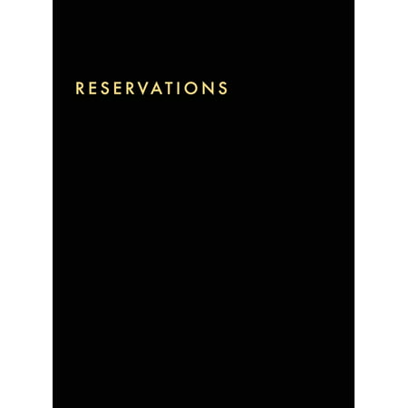 Reservations Book : Hardcover Restaurant Reservations, Double Page per Day for Lunch and Dinner, 8.5x11, Black (Hardcover)
