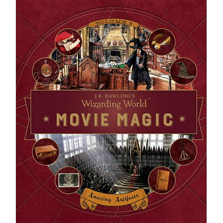 J.K. Rowling's Wizarding World: J.K. Rowling's Wizarding World: Movie Magic Volume Three: Amazing Artifacts (Hardcover)