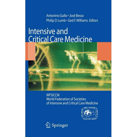 Intensive and Critical Care Medicine : WFSICCM World Federation of Societies of Intensive and Critical Care Medicine (Hardcover)