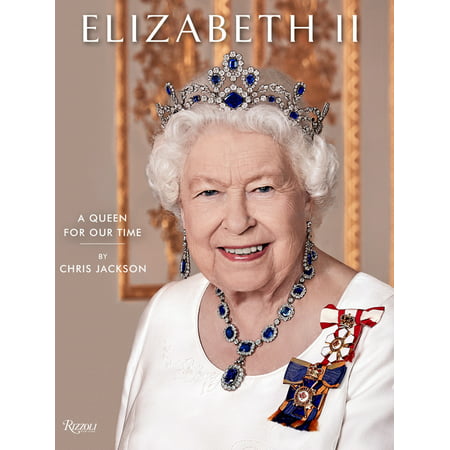 Elizabeth II : A Queen for Our Time (Hardcover)