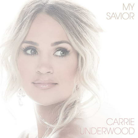 Carrie Underwood - My Savior - CD