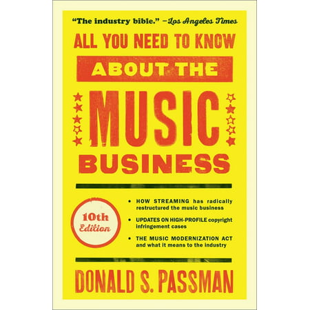 All You Need to Know about the Music Business : 10th Edition (Hardcover)