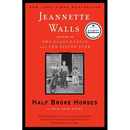 Half Broke Horses : A True-Life Novel (Paperback)