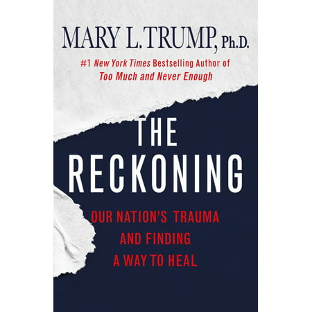 The Reckoning : Our Nation's Trauma and Finding a Way to Heal (Hardcover)
