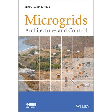 IEEE Press: Microgrids : Architectures and Control (Hardcover)