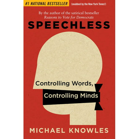 Speechless : Controlling Words, Controlling Minds (Hardcover)