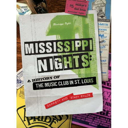 Mississippi Nights : A History of The Music Club in St. Louis (Hardcover)