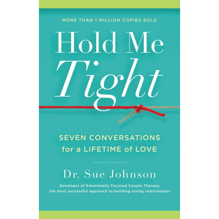 Hold Me Tight : Seven Conversations for a Lifetime of Love (Hardcover)