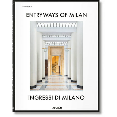 Entryways of Milan. Ingressi Di Milano (Hardcover)