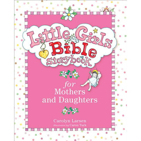Little Girls Bible Storybook for Mothers and Daughters (Hardcover)