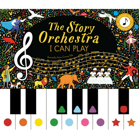 Story Orchestra: The Story Orchestra: I Can Play (Vol 1) : Learn 8 Easy Pieces of Classical Music! (Series #7) (Hardcover)