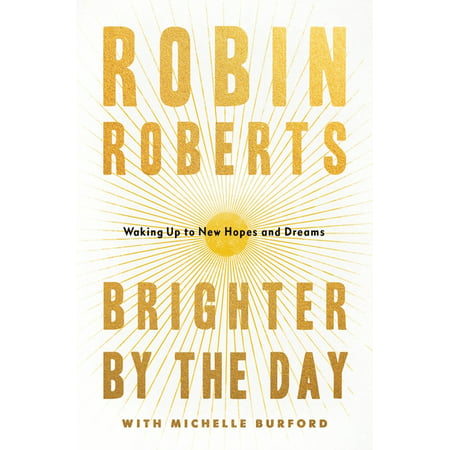 Brighter by the Day : Waking Up to New Hopes and Dreams (Hardcover)