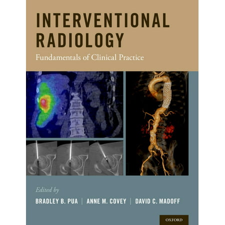 Interventional Radiology : Fundamentals of Clinical Practice (Hardcover)