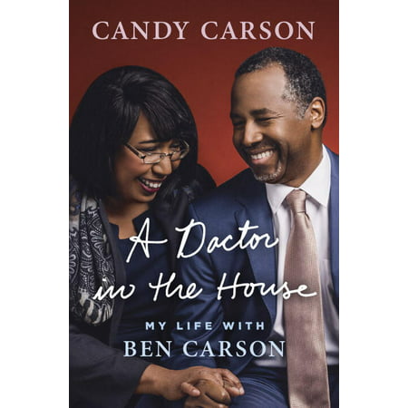 A Doctor in the House : My Life with Ben Carson (Hardcover)