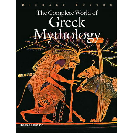 Complete: The Complete World of Greek Mythology (Series #0) (Hardcover)