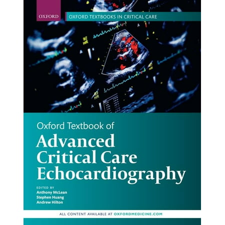 Oxford Textbooks in Critical Care: Oxford Textbook of Advanced Critical Care Echocardiography (Hardcover)
