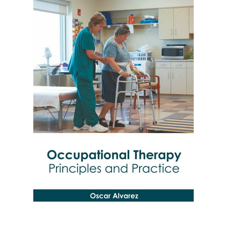 Occupational Therapy: Principles and Practice (Hardcover)