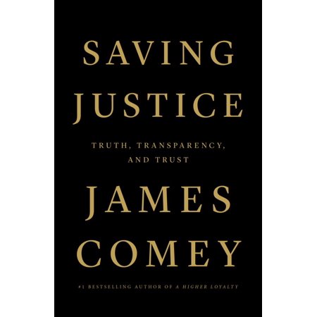 Saving Justice : Truth, Transparency, and Trust (Hardcover)