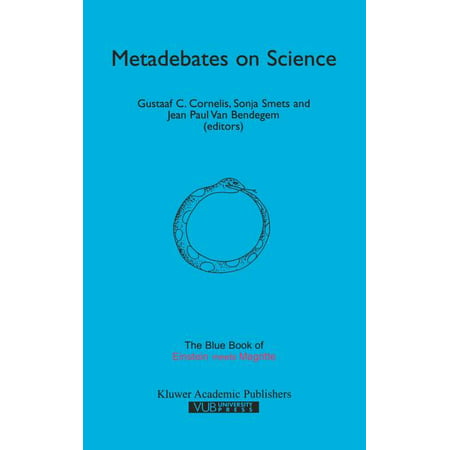 Einstein Meets Magritte: An Interdisciplinary Reflection on: Metadebates on Science : The Blue Book of "Einstein Meets Magritte" (Series #6) (Hardcover)