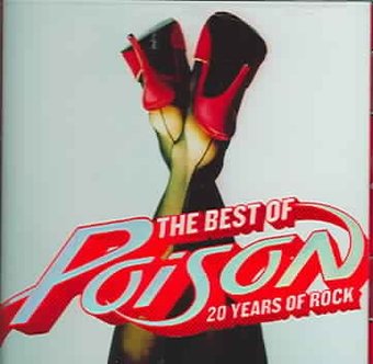 Poison - The Best Of: 20 Years Of Rock - CD
