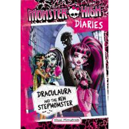 Monster High Diaries: Draculaura and the New Stepmomster