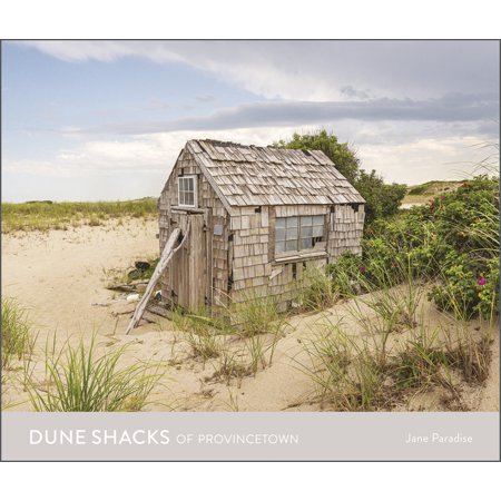 Dune Shacks of Provincetown (Hardcover)