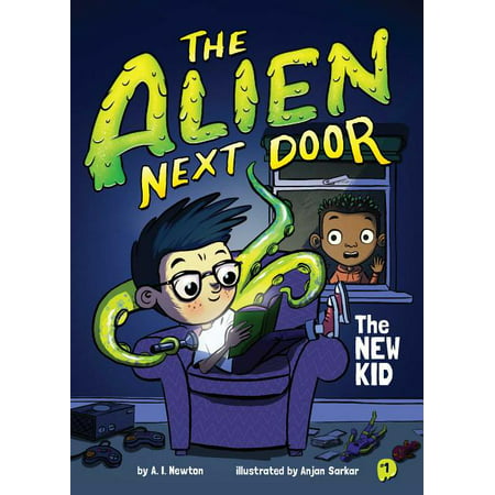 Alien Next Door: The Alien Next Door 1: The New Kid (Series #1) (Paperback)