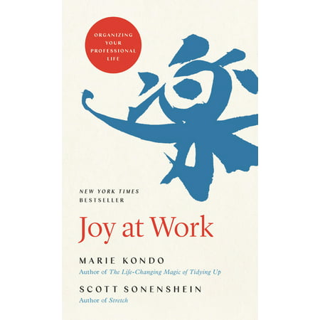 Joy at Work : Organizing Your Professional Life (Hardcover)
