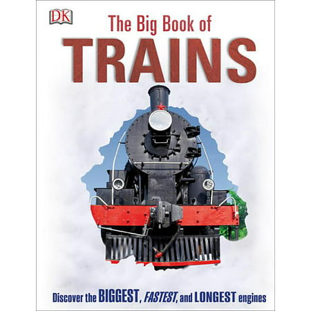 DK Big Books: The Big Book of Trains (Hardcover)