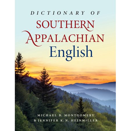 Dictionary of Southern Appalachian English (Hardcover)