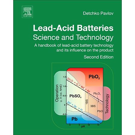 Lead-Acid Batteries: Science and Technology : A Handbook of Lead-Acid Battery Technology and Its Influence on the Product (Edition 2) (Hardcover)