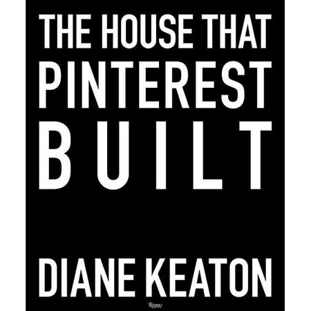 The House That Pinterest Built (Hardcover)