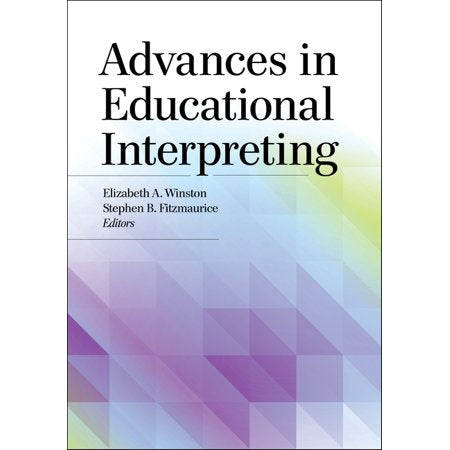 Advances in Educational Interpreting (Hardcover)
