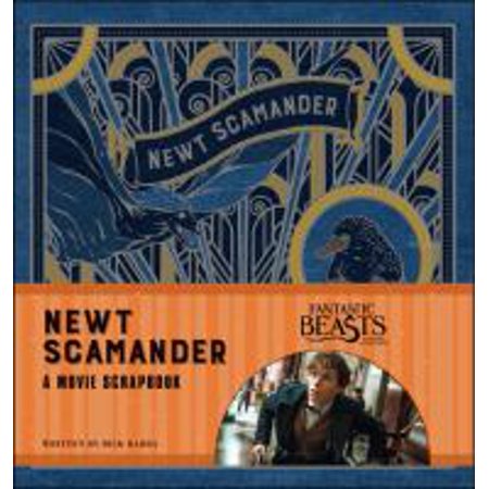 Fantastic Beasts and Where to Find Them: Newt Scamander: A Movie Scrapbook (Hardcover)