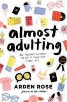 Almost Adulting : All You Need to Know to Get It Together (Sort Of) (Hardcover)