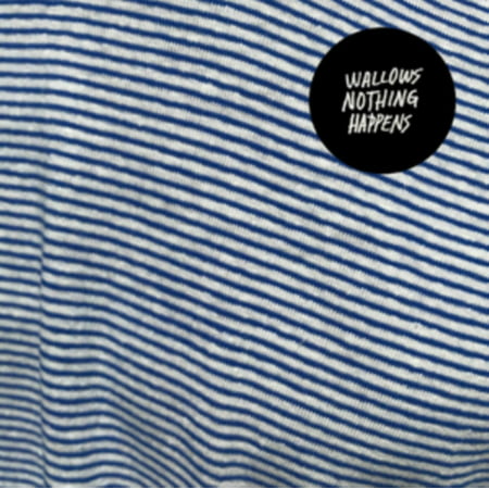 Wallows - Nothing Happens - Vinyl