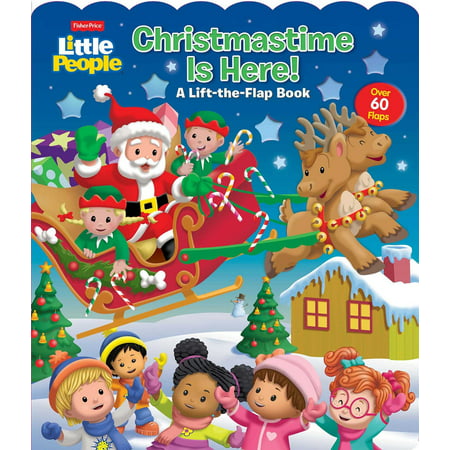 Lift-The-Flap: Fisher-Price Little People: Christmastime Is Here! (Board book)