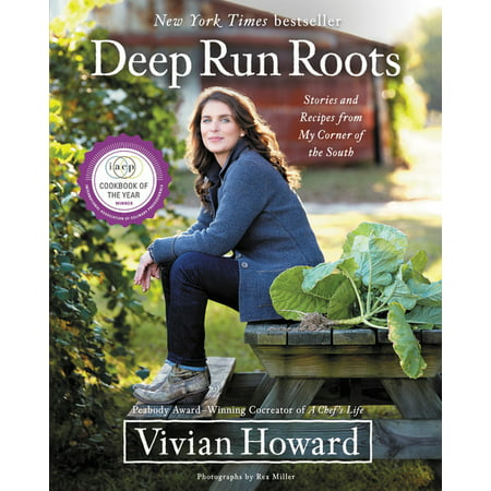 Deep Run Roots : Stories and Recipes from My Corner of the South (Hardcover)