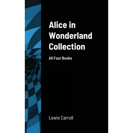 Alice in Wonderland Collection : All Four Books (Hardcover)
